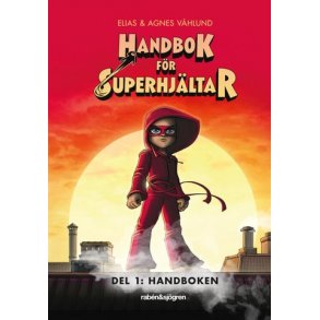 Handbok fr superhjltar 1 - Handboken