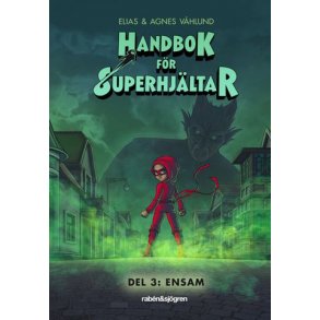 Handbok fr superhjltar 3 - Ensam