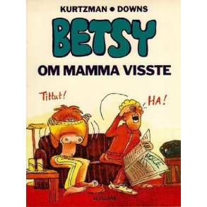 Betsy - Om mamma visste