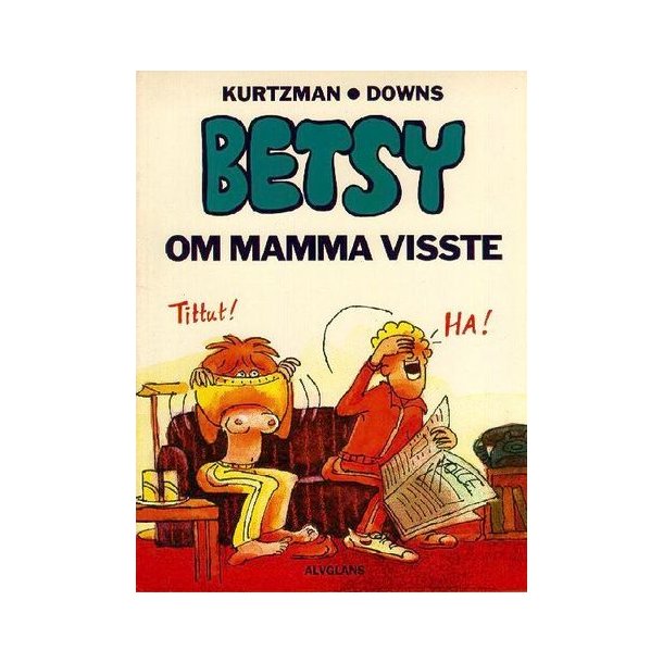 Betsy - Om mamma visste