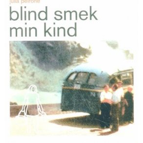 Blind smek min kind