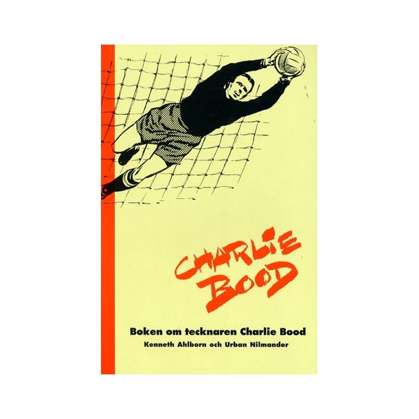 Charlie Bood - boken om tecknaren Charlie Bood