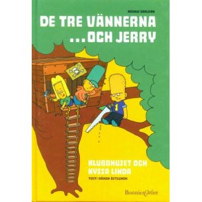 De tre vännerna och Jerry - Klubbhuset och kyssa L