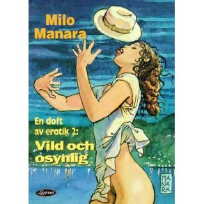 En doft av erotik 2 - Vild och osynlig
