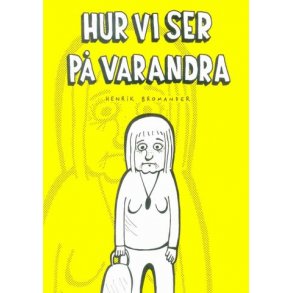 Hur vi ser p varandra