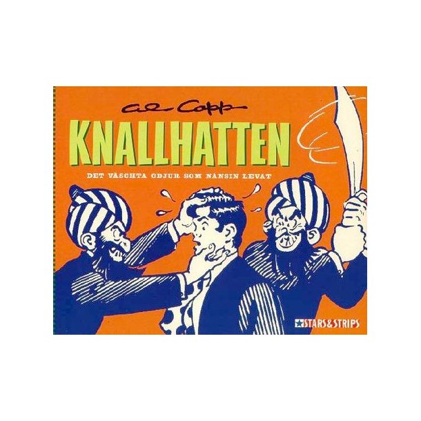 Knallhatten - Det vschta odjur som nnsin levat