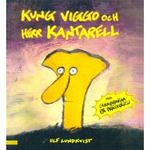 Kung Viggo och herr Kantarell