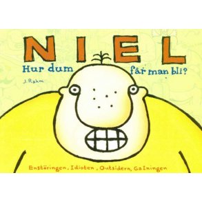 Niel - Hur dum fr man bli?