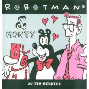 Robotman & Monty