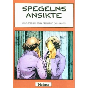Spegelns ansikte - Kvinnoserier frn Frankrike och