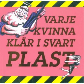 Varje kvinna klr i svart plast