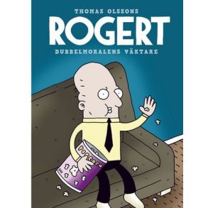 Rogert - Dubbelmoralens vktare