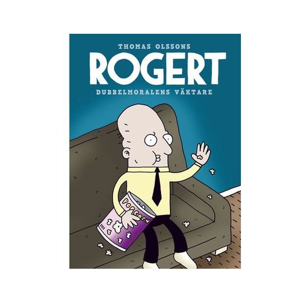 Rogert - Dubbelmoralens vktare