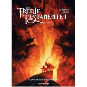 Det tredje testamentet IV - Johannes eller Korpens