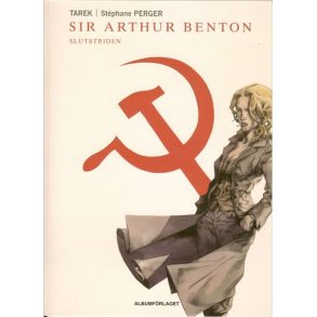 Sir Arthur Benton Bok 3 - Slutstriden