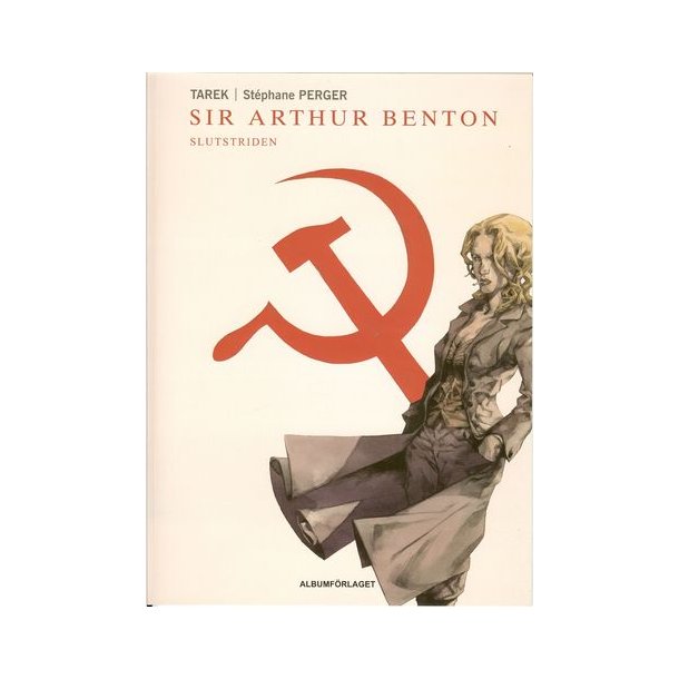 Sir Arthur Benton Bok 3 - Slutstriden