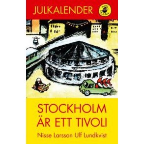 Stockholm �r ett tivoli
