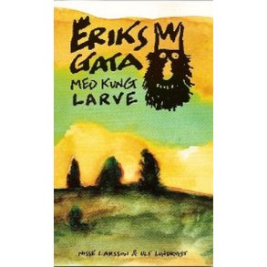 Eriksgata med kung Larve