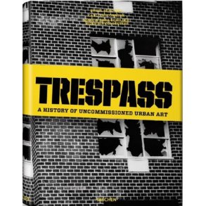 Trespass, a history of urban Art