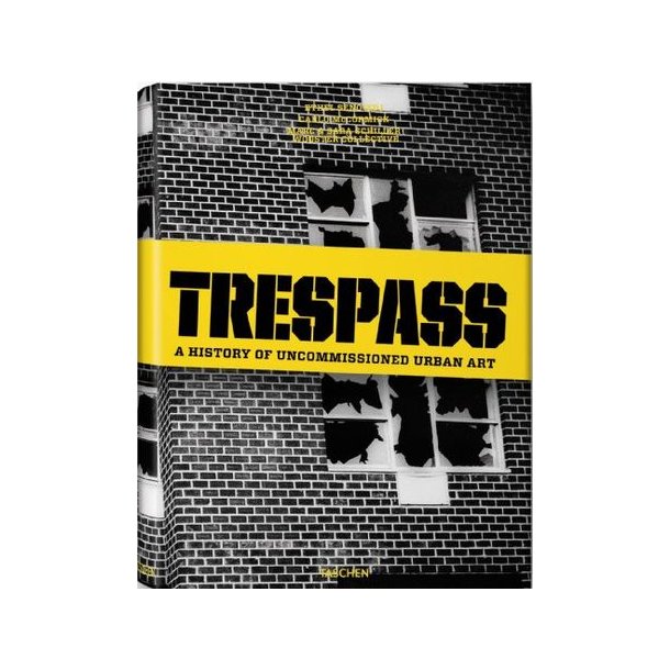 Trespass, a history of urban Art