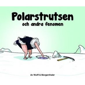 Polarstrutsen och andra fenomen