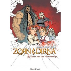 Zorn & Dirna del 6 - Fader vr den vedervrdige