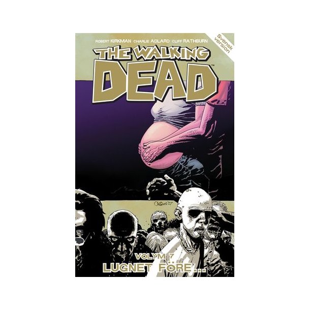 The Walking dead Vol 07 - Lugnet fre...