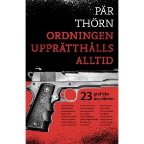 Ordningen upprätthålls alltid