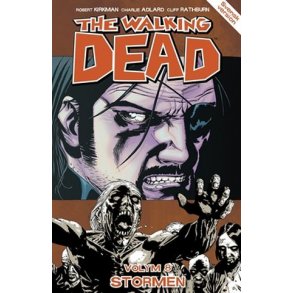 The Walking dead Vol 08 - Stormen