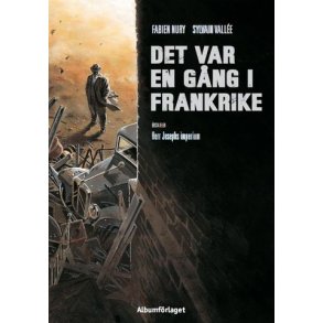 Det var en gng i Frankrike 1 - Herr Josephs imper