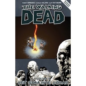The Walking dead Vol 09 - Det som inte ddar