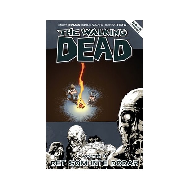 The Walking dead Vol 09 - Det som inte ddar