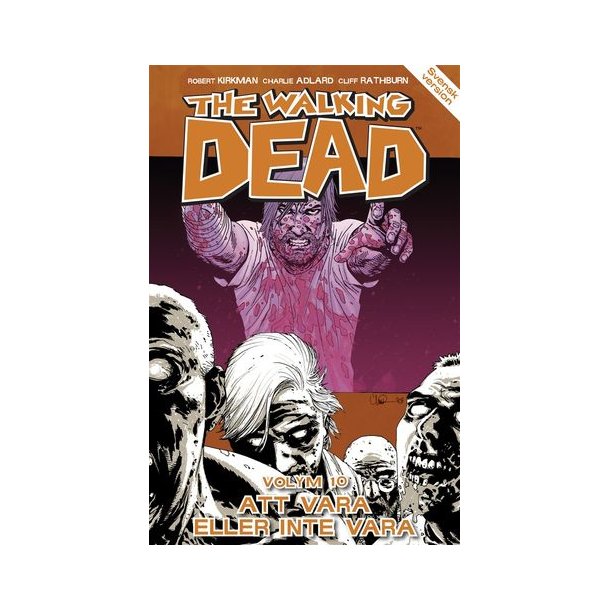 The Walking dead Vol 10 - Att vara eller inte vara