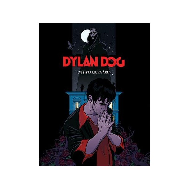 Dylan Dog - De sista ljuva &aring;ren