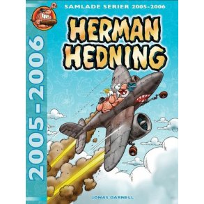 Herman Hedning - Samlade Serier 2005-2006
