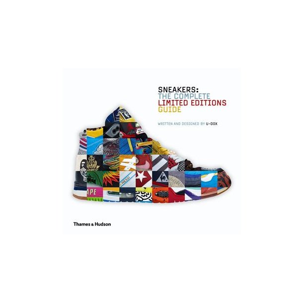 Sneakers - The Complete Limited Editions Guide