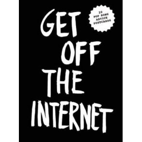 Get off the Internet Postcard Book