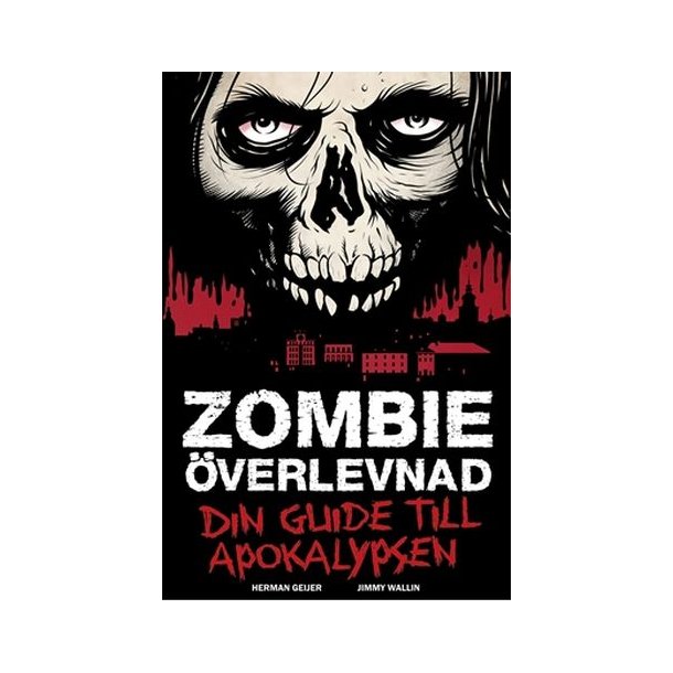 Zombieverlevnad - Din guide till apokalypsen 