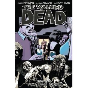 The Walking dead Vol 13 - Ingen återvändo