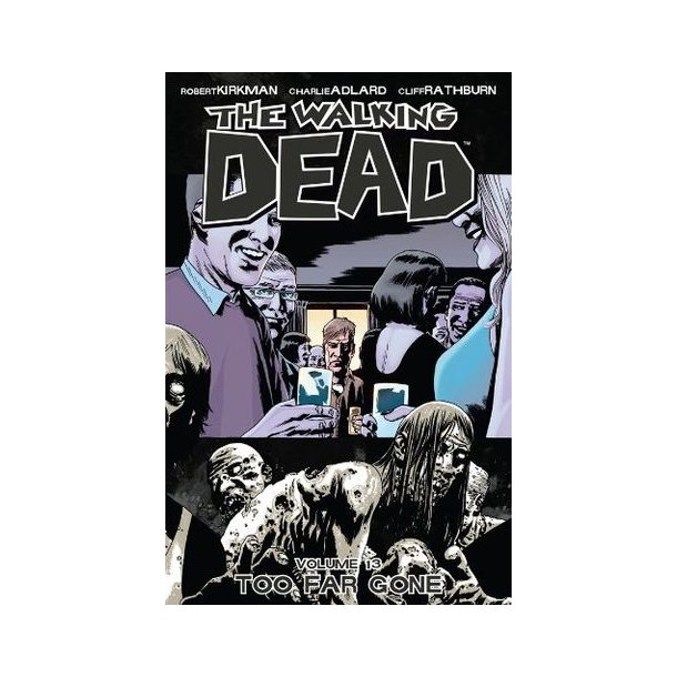 The Walking dead Vol 13 - Ingen &aring;terv&auml;ndo