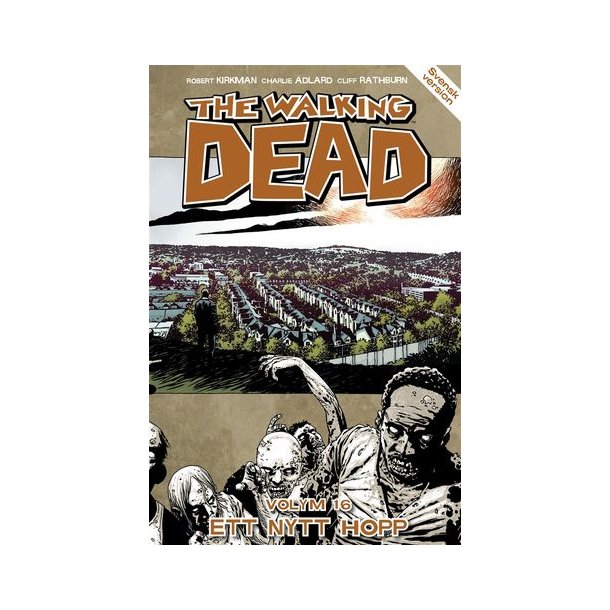 The Walking dead Vol 16 -  Ett nytt hopp