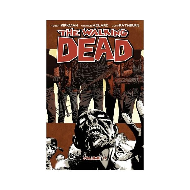 The Walking dead Vol 17 - Fruktans tid