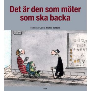 Det r den som mter som ska backa