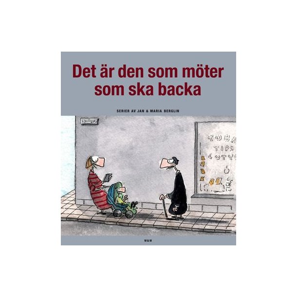 Det r den som mter som ska backa