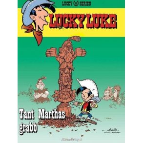 Lucky Luke 89 - Tant Marthas grabb