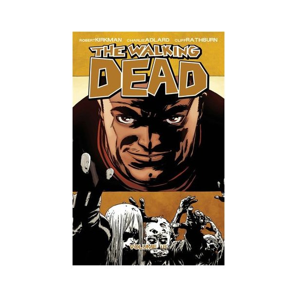 The Walking dead Vol 18 - Negans h&auml;md