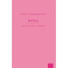 Rosa - den farliga frgen