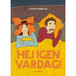 Hej igen vardag!