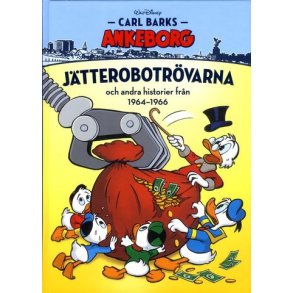 Carl Barks Ankeborg 17 - Jtterobotrvarna