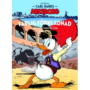 Carl Barks Ankeborg 27 - Farlig frkldnad